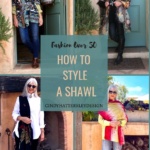 My favorite Ways to Style a Shawl