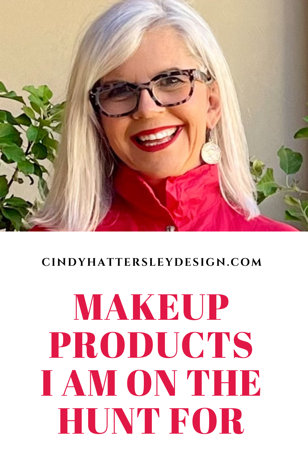 makeup products i am on the hunt for-cindy hattersley