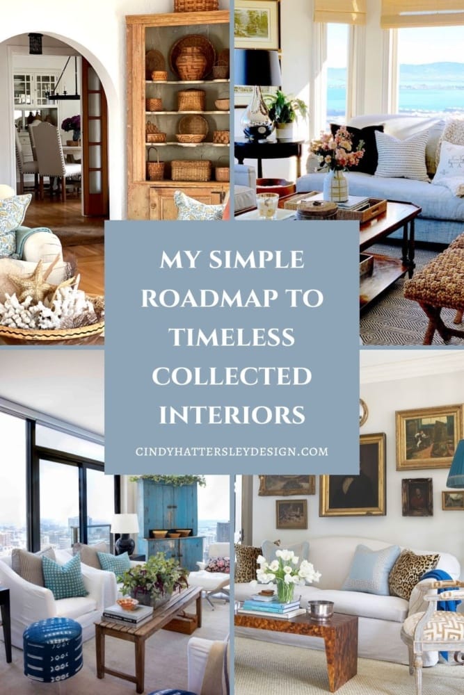 My Simple Roadmap for Timeless Collected Interiors - Cindy Hattersley ...