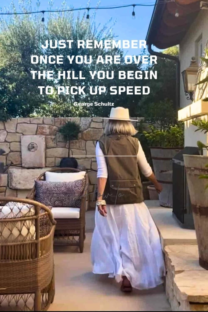 Die young and as late as possible,” anthropologist Ashley Montagu 