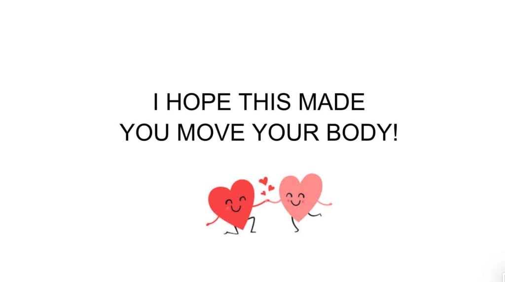I hope this made you move today